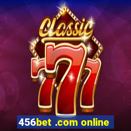 456bet .com online